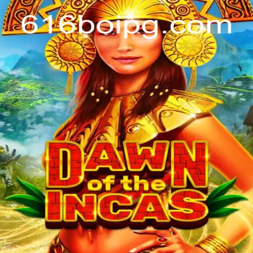 Discover the Thrilling World of DawnoftheIncas on 616Boi.COM Platform